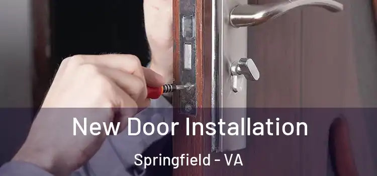 New Door Installation Springfield - VA