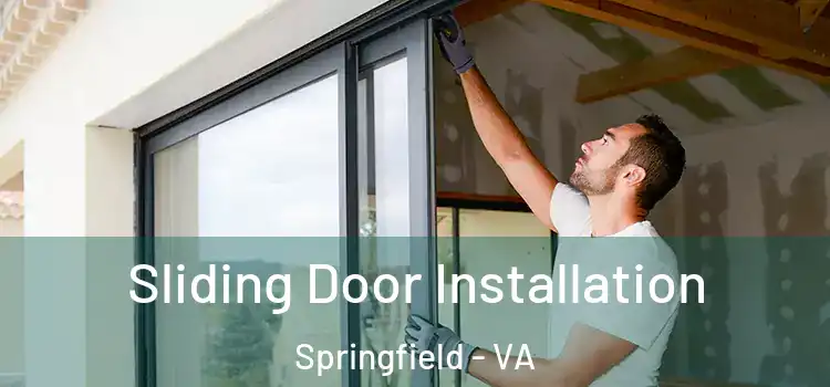 Sliding Door Installation Springfield - VA